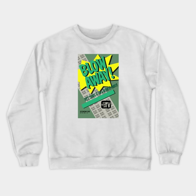 Blow Away! Crewneck Sweatshirt by BigOrangeShirtShop